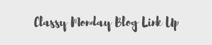 Classy Monday Blog Link Up
